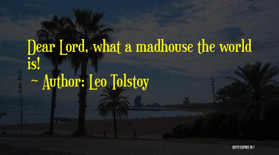 Dear Lord Quotes By Leo Tolstoy