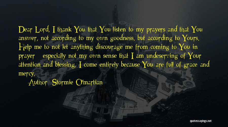 Dear Lord Quotes By Stormie O'martian