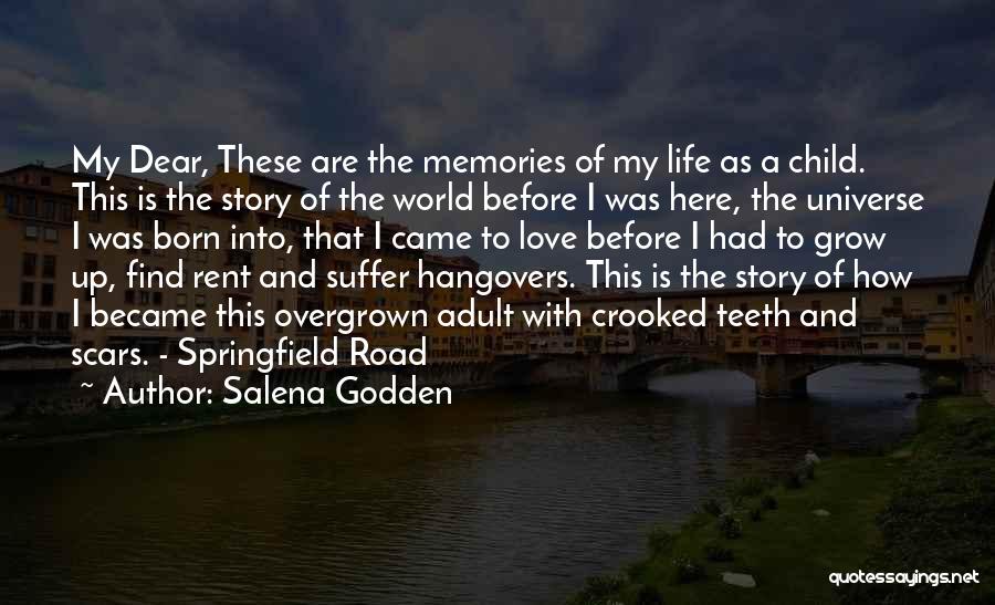 Dear Love Of My Life Quotes By Salena Godden