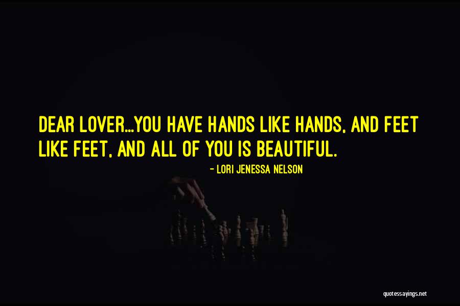 Dear Lover Quotes By Lori Jenessa Nelson Dear Lover Quotes By Lori Jenessa Nelson