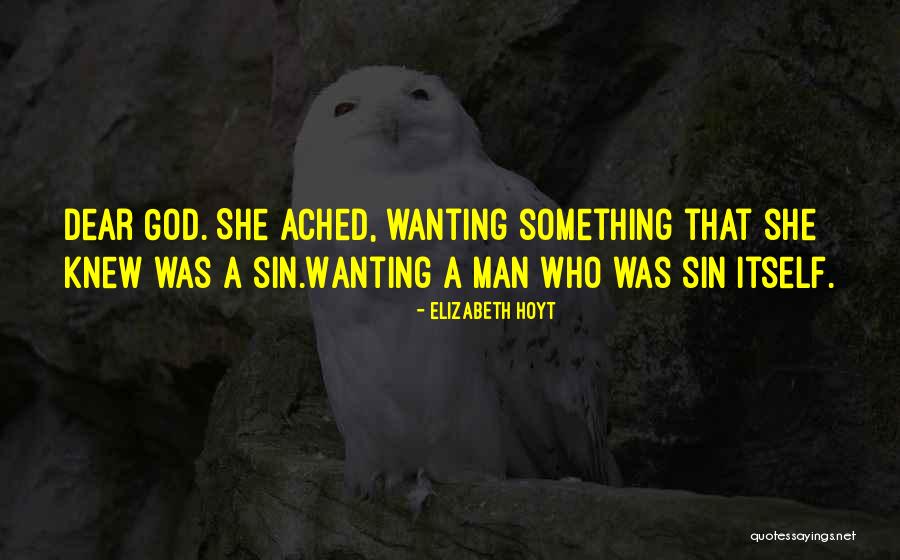 Dear Man Quotes By Elizabeth Hoyt Dear Man Quotes By Elizabeth Hoyt