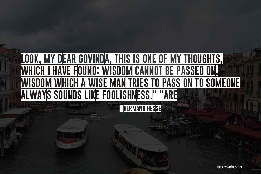 Dear Man Quotes By Hermann Hesse Dear Man Quotes By Hermann Hesse