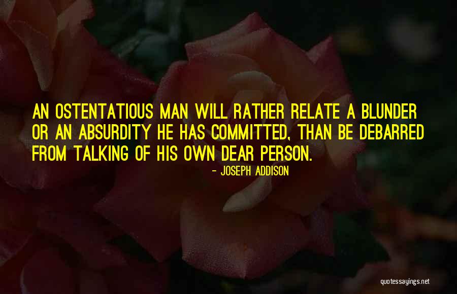 Dear Man Quotes By Joseph Addison Dear Man Quotes By Joseph Addison