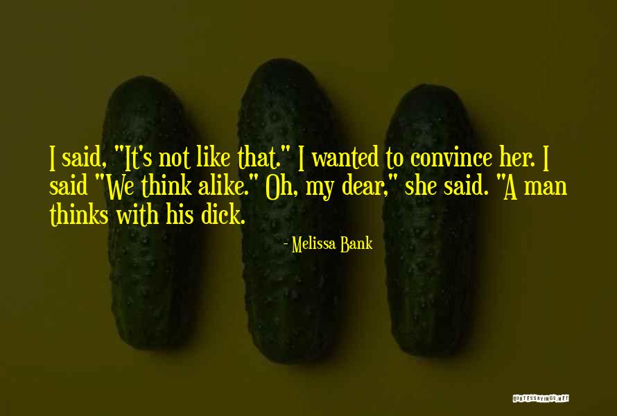 Dear Man Quotes By Melissa Bank Dear Man Quotes By Melissa Bank