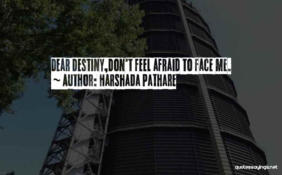Dear Me Quotes By Harshada Pathare