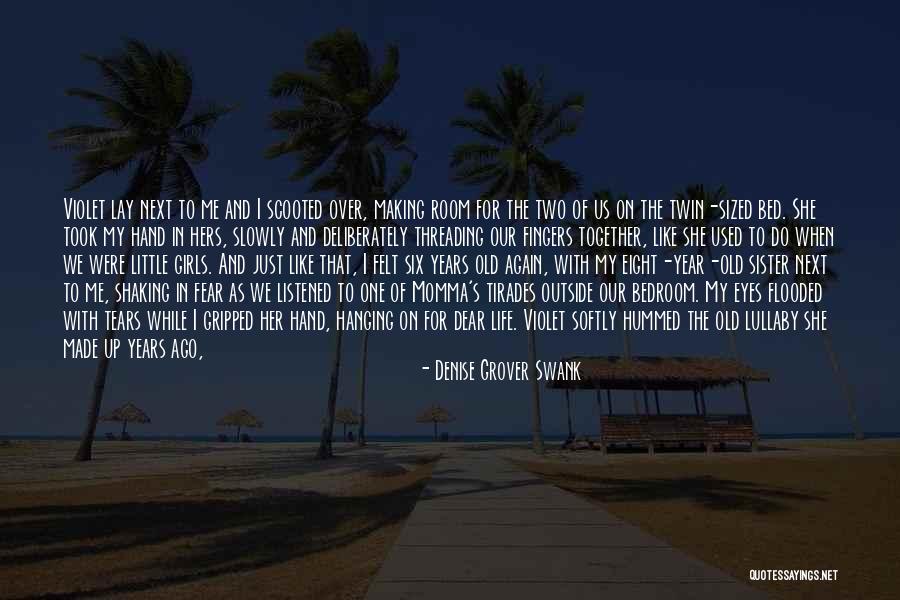 Dear Momma Quotes By Denise Grover Swank Dear Momma Quotes By Denise Grover Swank