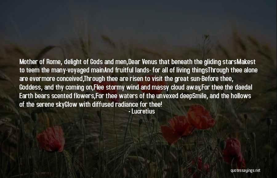Dear Mother Earth Quotes By Lucretius Dear Mother Earth Quotes By Lucretius