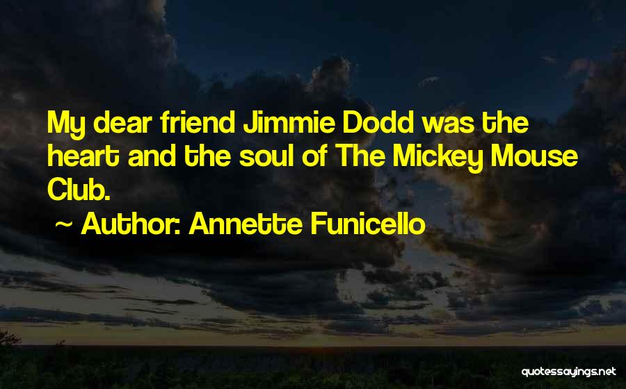 Dear My Heart Quotes By Annette Funicello