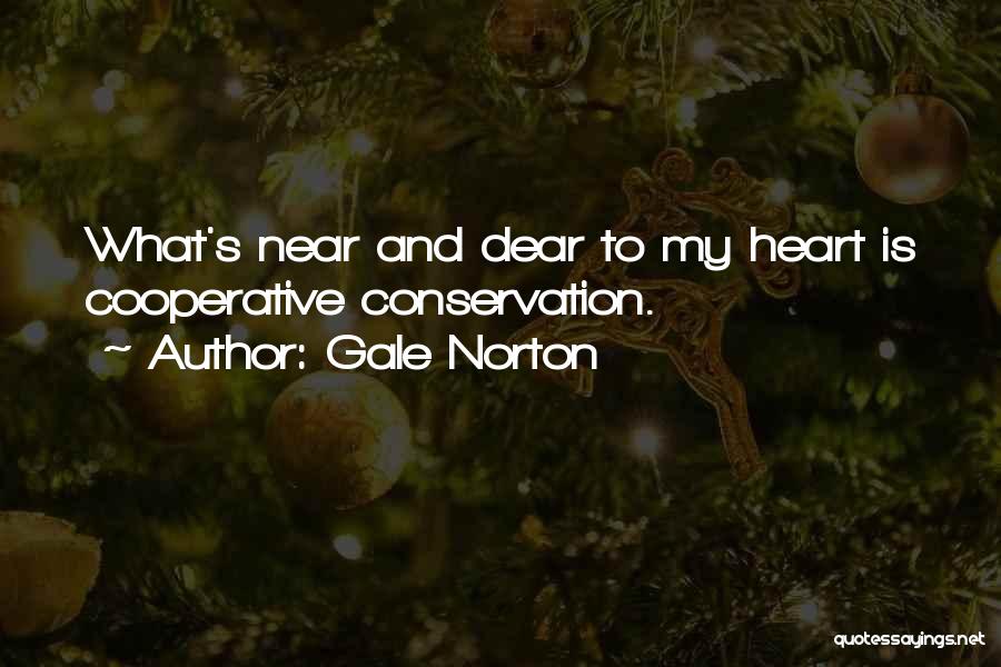 Dear My Heart Quotes By Gale Norton