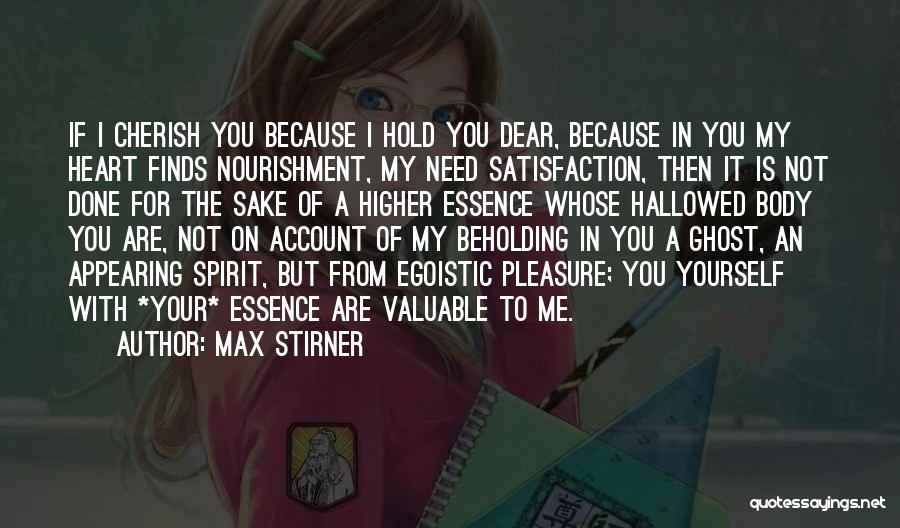 Dear My Heart Quotes By Max Stirner