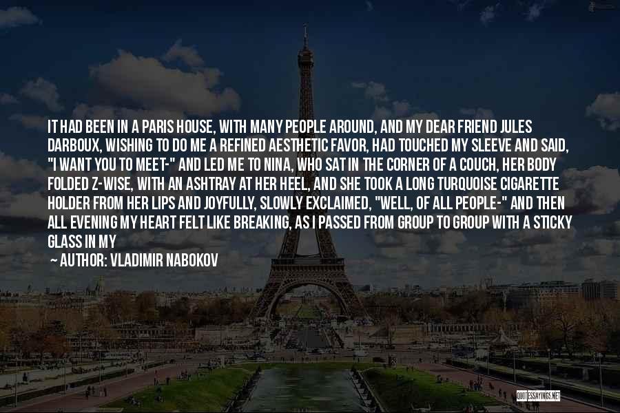 Dear My Heart Quotes By Vladimir Nabokov
