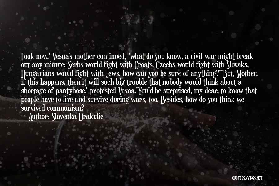 Dear Nobody Quotes By Slavenka Drakulic Dear Nobody Quotes By Slavenka Drakulic