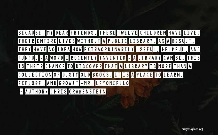 Dear Old Friends Quotes By Chris Grabenstein