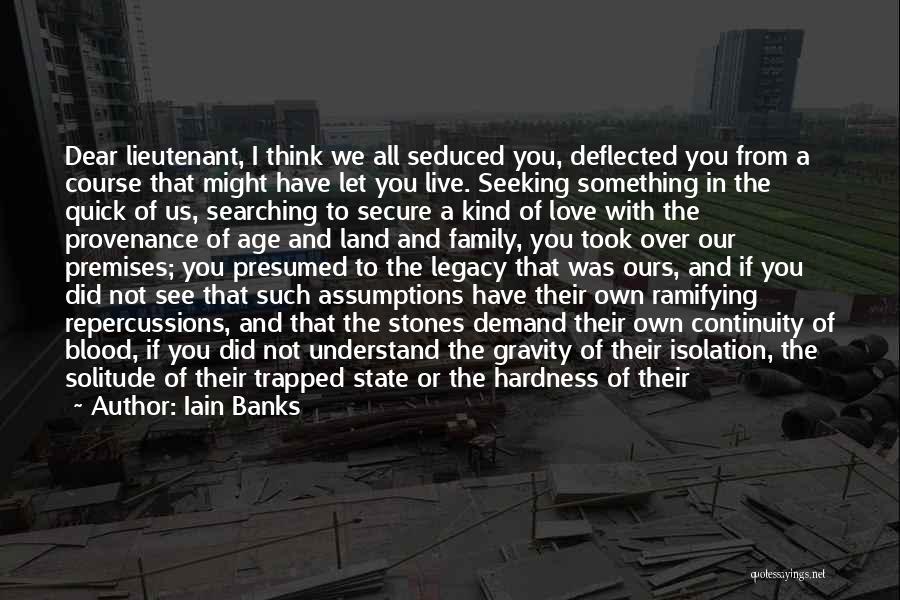 Dear Old Love Quotes By Iain Banks