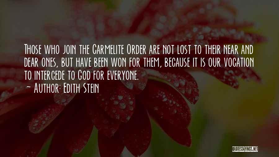 Dear Ones Are Not Near Quotes By Edith Stein