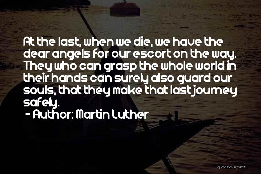 Dear Ones Death Quotes By Martin Luther