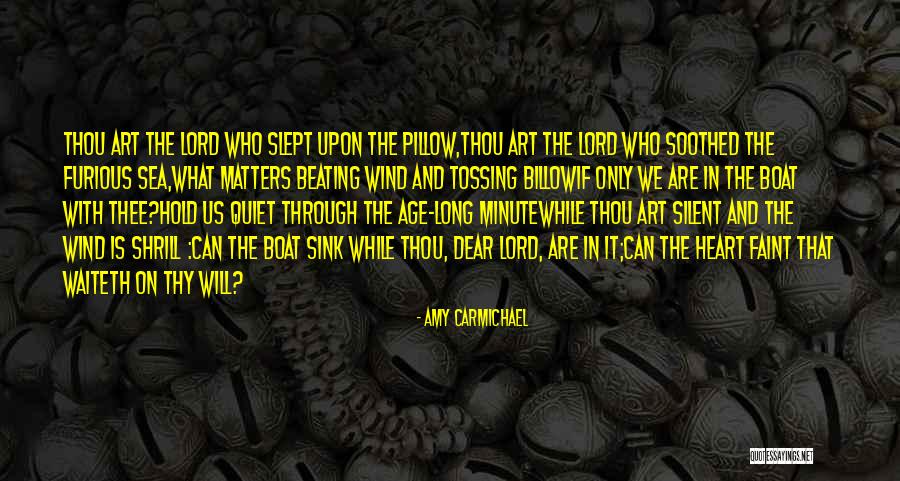 Dear Pillow Quotes By Amy Carmichael Dear Pillow Quotes By Amy Carmichael