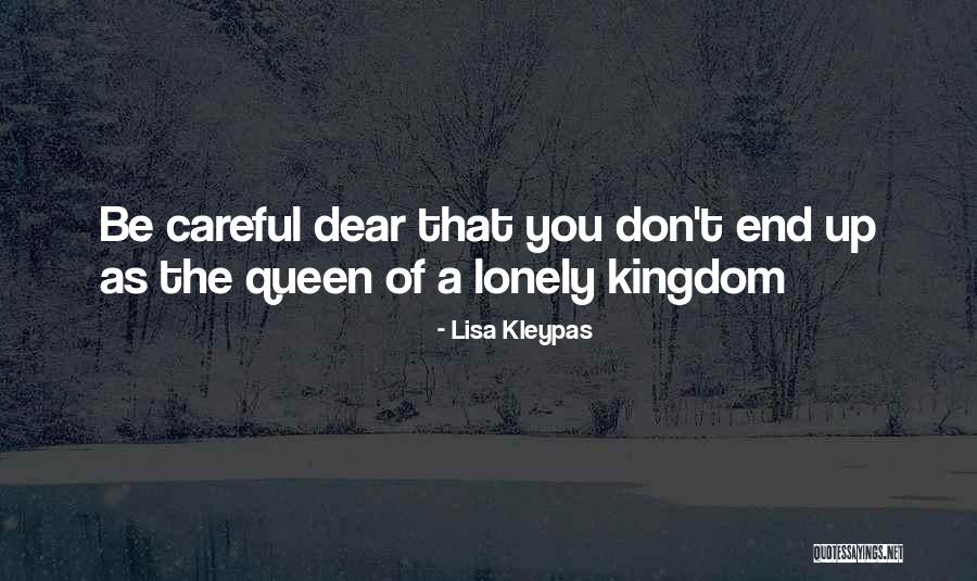 Dear Queen Quotes By Lisa Kleypas Dear Queen Quotes By Lisa Kleypas