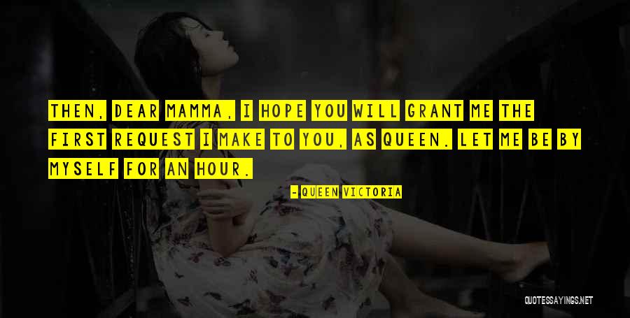 Dear Queen Quotes By Queen Victoria Dear Queen Quotes By Queen Victoria