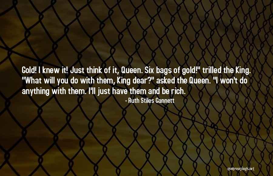 Dear Queen Quotes By Ruth Stiles Gannett Dear Queen Quotes By Ruth Stiles Gannett