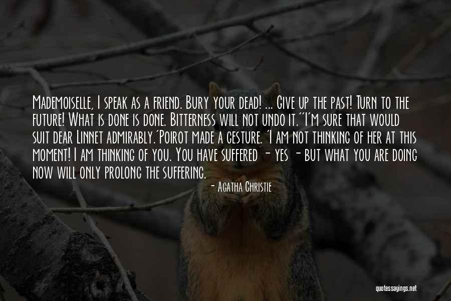 Dear Self Quotes By Agatha Christie Dear Self Quotes By Agatha Christie