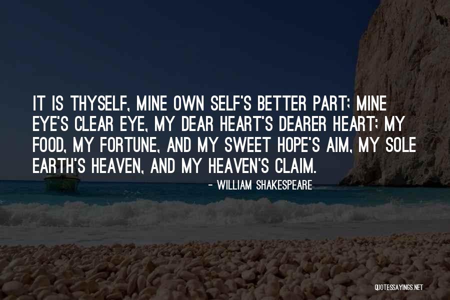 Dear Self Quotes By William Shakespeare Dear Self Quotes By William Shakespeare