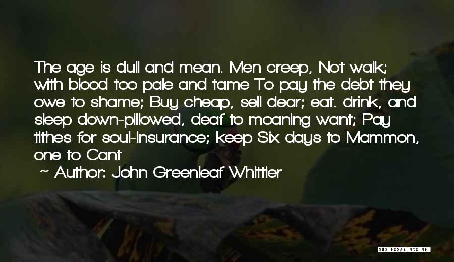 Dear Sleep Quotes By John Greenleaf Whittier