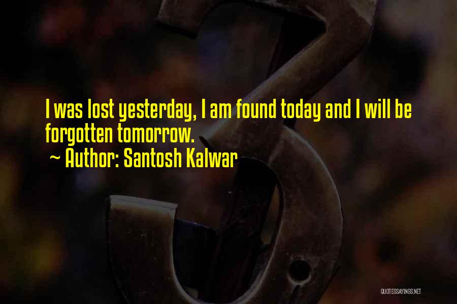 Dear Sugar Podcast Quotes By Santosh Kalwar