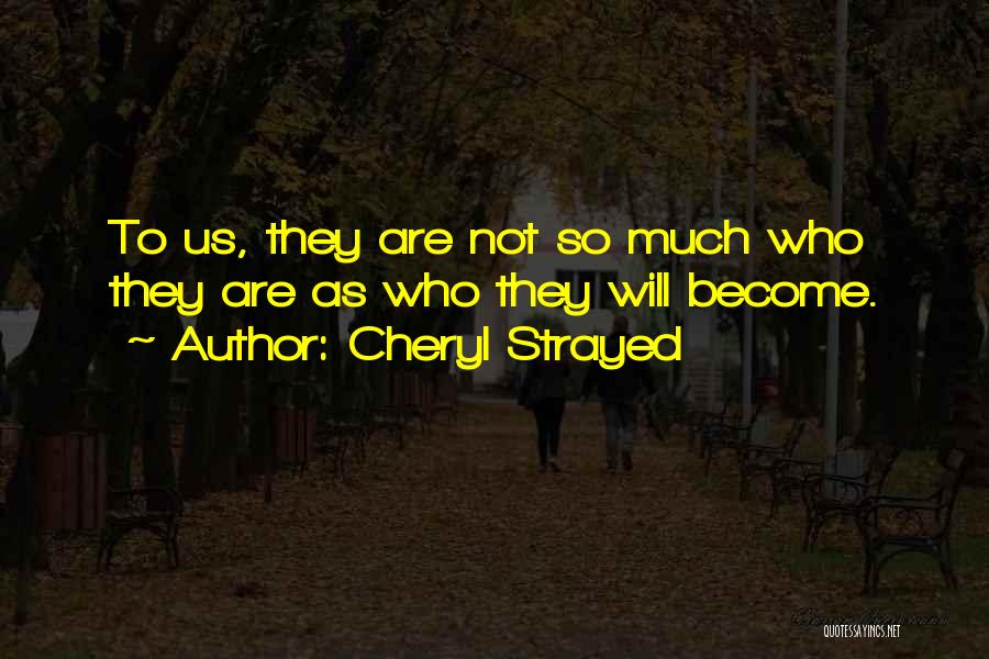 Dear Sugar Tiny Beautiful Things Quotes By Cheryl Strayed