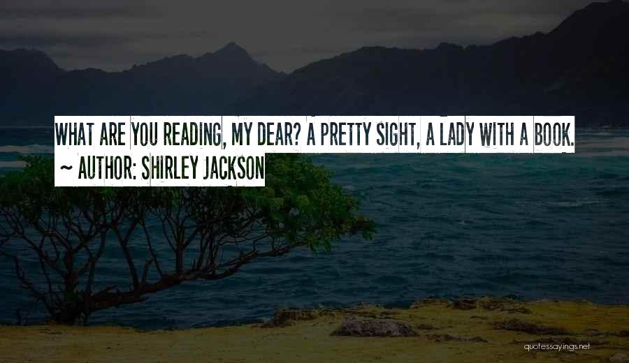 Dear Whoever's Reading This Quotes By Shirley Jackson