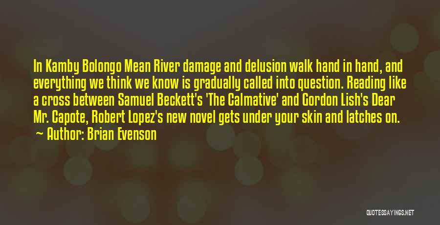 Dear You Novel Quotes By Brian Evenson