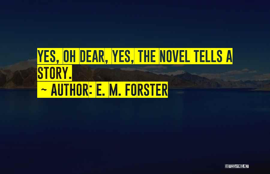 Dear You Novel Quotes By E. M. Forster