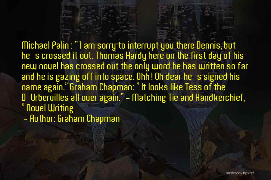 Dear You Novel Quotes By Graham Chapman