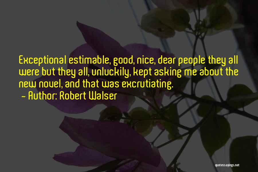 Dear You Novel Quotes By Robert Walser