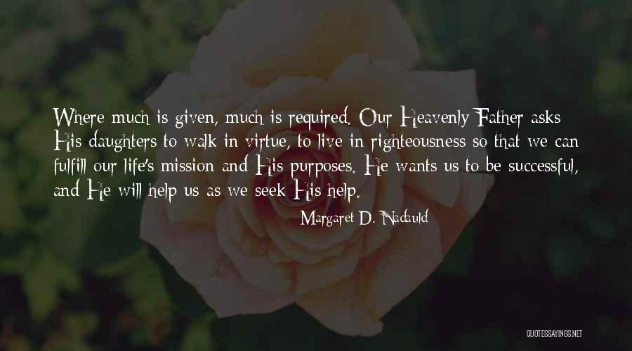 Dearden Quotes By Margaret D. Nadauld Dearden Quotes By Margaret D. Nadauld