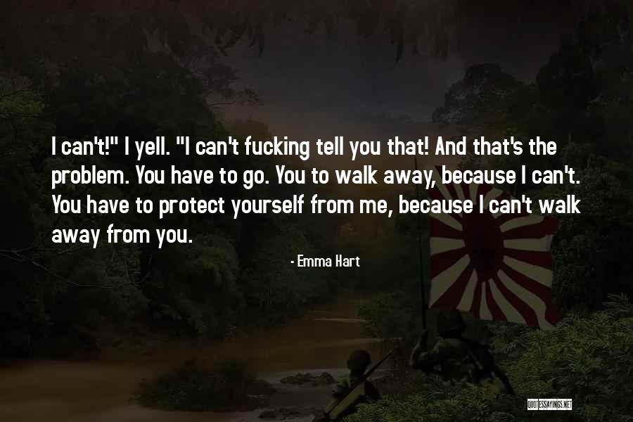 Deardens Quotes By Emma Hart Deardens Quotes By Emma Hart