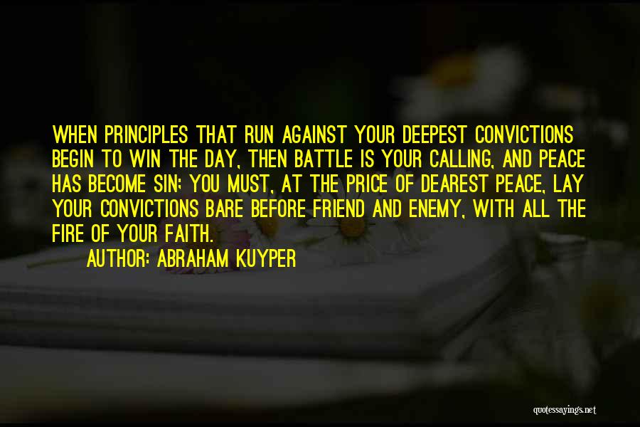 Dearest Friend Quotes By Abraham Kuyper