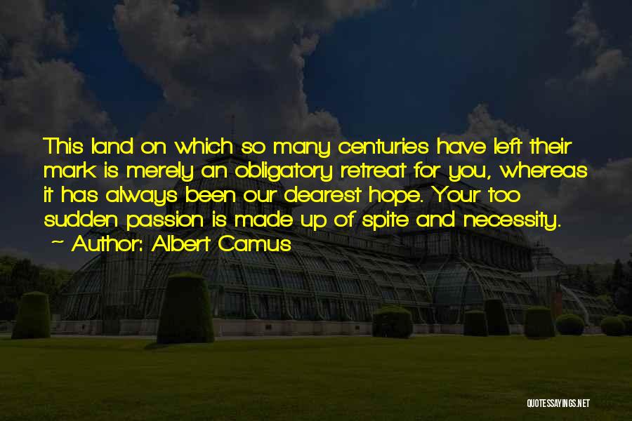 Dearest Friend Quotes By Albert Camus