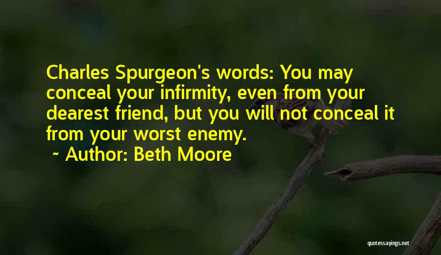 Dearest Friend Quotes By Beth Moore