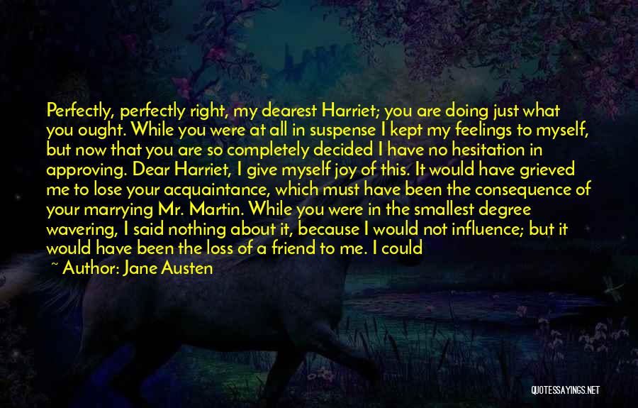 Dearest Friend Quotes By Jane Austen