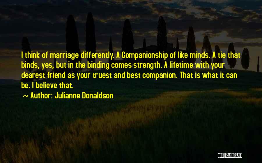 Dearest Friend Quotes By Julianne Donaldson