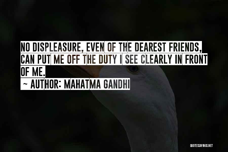 Dearest Friend Quotes By Mahatma Gandhi