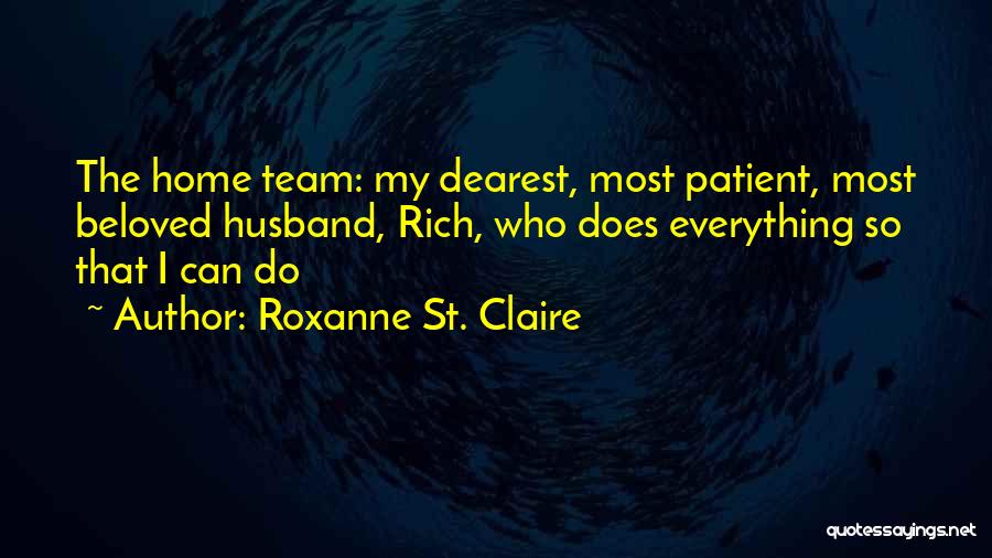 Dearest Husband Quotes By Roxanne St. Claire