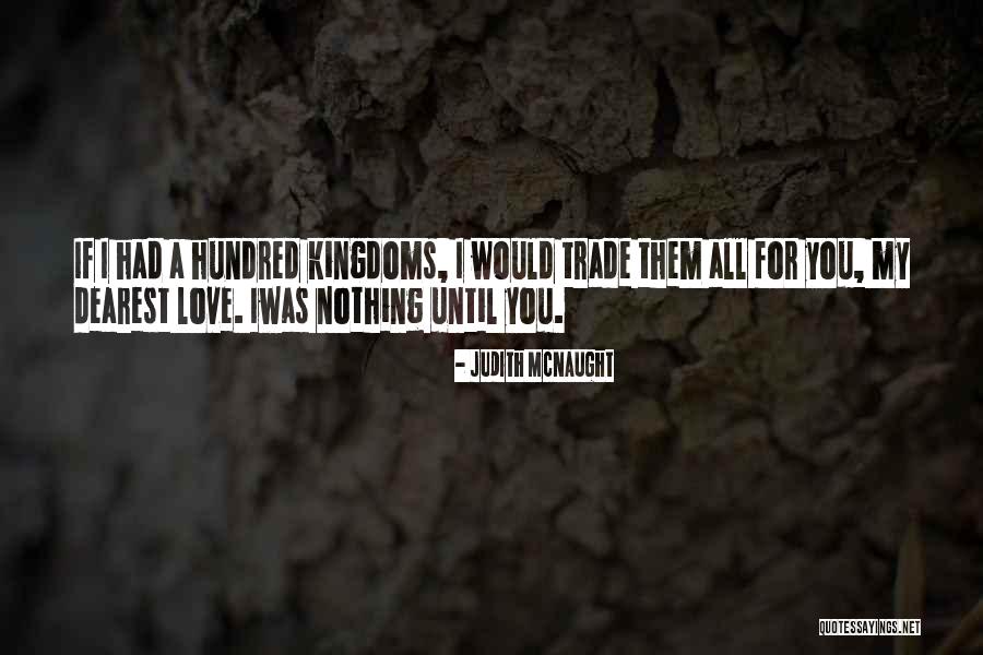 Dearest Love Quotes By Judith McNaught Dearest Love Quotes By Judith McNaught
