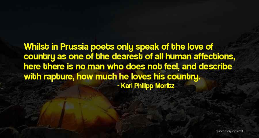 Dearest Love Quotes By Karl Philipp Moritz Dearest Love Quotes By Karl Philipp Moritz