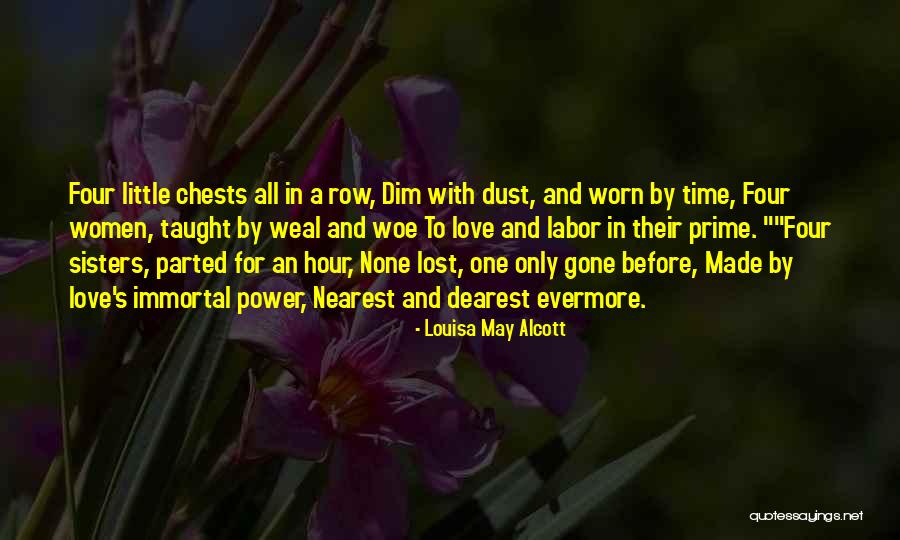 Dearest Love Quotes By Louisa May Alcott