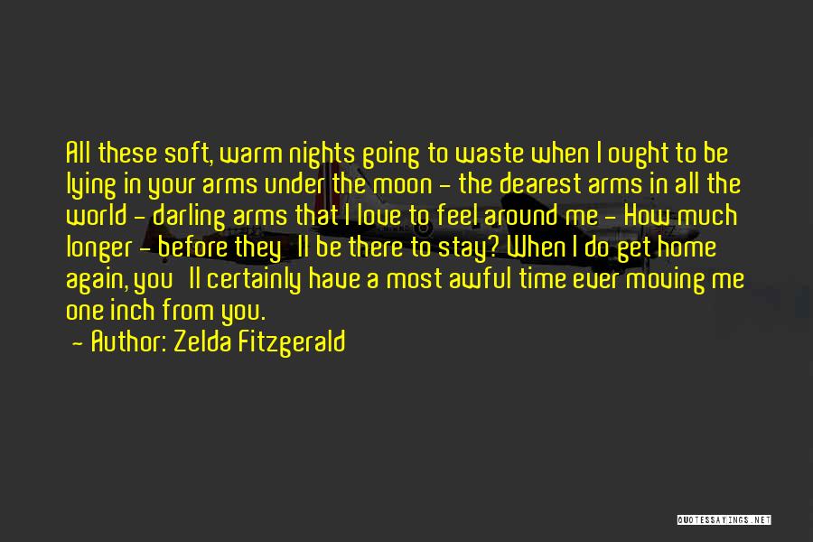 Dearest One Quotes By Zelda Fitzgerald