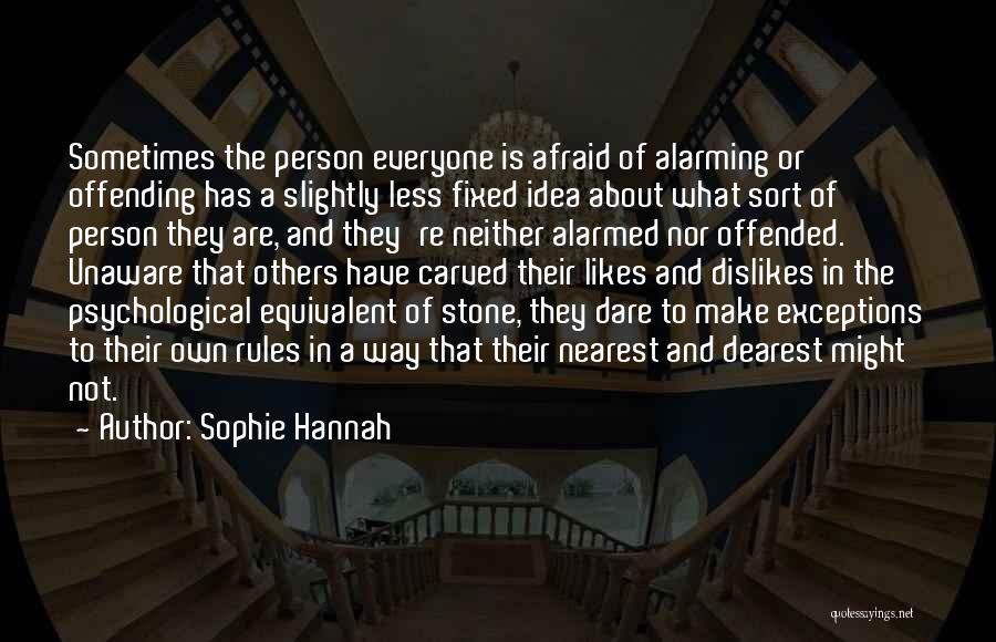 Dearest Person Quotes By Sophie Hannah