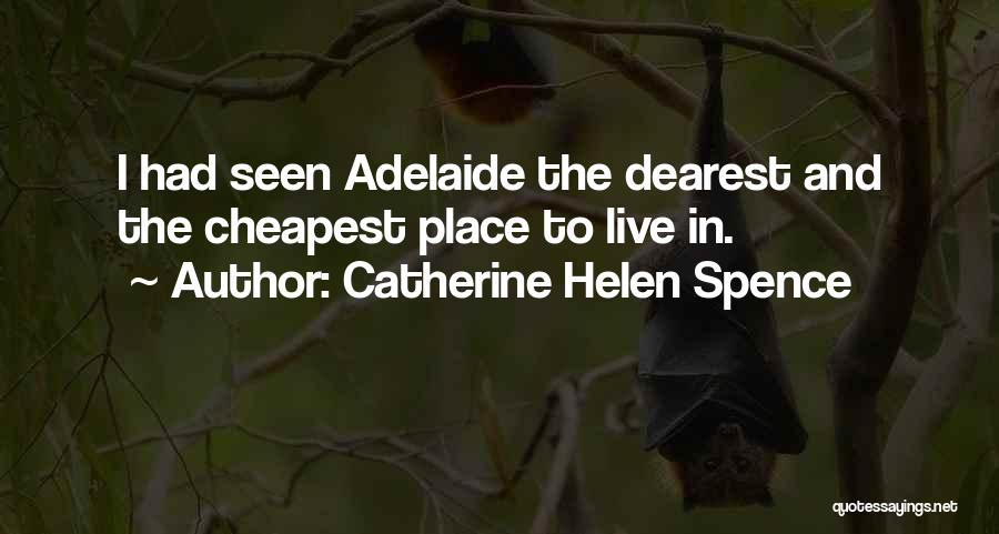 Dearest Quotes By Catherine Helen Spence