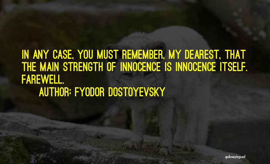 Dearest Quotes By Fyodor Dostoyevsky